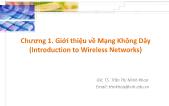 Giáo trình Mạng không dây - Chương 1: Giới thiệu về mạng không dây - Trần Thị Minh Khoa