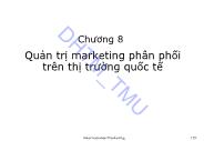 Giáo trình Marketing quốc tế - Chương 8: Quản trị Marketing phân phối trên thị trường quốc tế