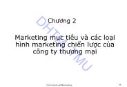 Giáo trình Marketing thương mại - Chương 2: Marketing mục tiêu và các loại hình marketing chiến lược của công ty thương mại