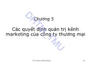 Giáo trình Marketing thương mại - Chương 5: Các quyết định quản trị kênh marketing của công ty thương mại