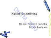 Giáo trình Nghiên cứu marketing - Chương 1: Giới thiệu khái quát về NC MKT - Đại học Thương mại