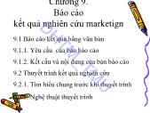 Giáo trình Nghiên cứu marketing - Chương 9: Báo cáo kết quả nghiên cứu marketign - Đại học Thương mại