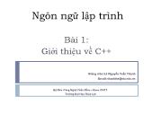 Giáo trình Ngôn ngữ lập trình - Bài 1: Giới thiệu về C++ - Lê Nguyễn Tuấn Thành