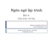 Giáo trình Ngôn ngữ lập trình - Bài 4: Cấu trúc và lớp - Lê Nguyễn Tuấn Thành