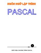 Giáo trình Ngôn ngữ lập trình Pascal - Bài 1: Giới thiệu chương trình Pascal, Bài 2: Cấu trúc chương trình Pascal