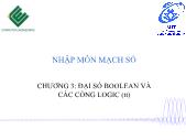 Giáo trình Nhập môn mạch số - Chương 3: Đại số Boolean và các cổng Logic (tiếp theo) - Trường Đại học Công nghệ thông tin