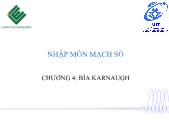 Giáo trình Nhập môn mạch số - Chương 4: Bìa Karnaugh (tiếp theo) - Trường Đại học Công nghệ thông tin