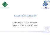 Giáo trình Nhập môn mạch số - Chương 5: Mạch tổ hợp - Mạch tính toán số học - Trường Đại học Công nghệ thông tin