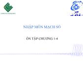 Giáo trình Nhập môn mạch số - Ôn tập chương 1 đến chương 4 - Trường Đại học Công nghệ thông tin