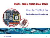 Giáo trình PCMT & LRCĐSCMT - Phần 1: Phần cứng máy tính - Bài 2: Các thành phần PCMT - Huỳnh Nam