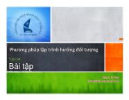 Giáo trình Phương pháp lập trình hướng đối tượng - Bài 4: Toán tử, 3 vấn đề con trỏ (Bài tập) - Phạm Tú San