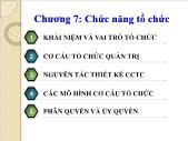 Giáo trình Quản trị học - Chương 7: Chức năng tổ chức - Vũ Mạnh Cường