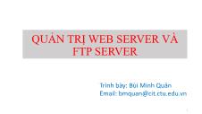 Giáo trình Quản trị mạng Microsoft Windows - Chương 6: Quản trị Web Server và FTP Server - Bùi Minh Quân
