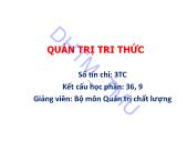 Giáo trình Quản trị tri thức - Chương 1: Những vấn đề cơ bản về quản trị tri thức