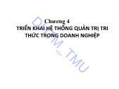 Giáo trình Quản trị tri thức - Chương 4: Triển khai hệ thống quản trị tri thức trong doanh nghiệp