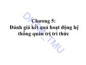 Giáo trình Quản trị tri thức - Chương 5: Đánh giá kết quả hoạt động hệ thống quản trị tri thức