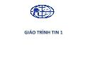 Giáo trình tin 1 - Chương 1: Những khái niệm cơ bản