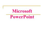 Giáo trình Tin đại cương - Chương 5: Microsoft PowerPoint - Trần Tiến Dũng