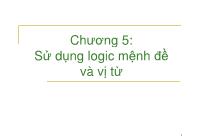 Giáo trình Trí tuệ nhân tạo - Chương 5: Sử dụng logic mệnh đề và vị từ - Nguyễn Văn Hòa