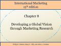 International Marketing - Chapter 8: Developing a Global Vision through Marketing Research