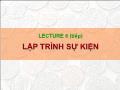 Lập trình C - Lecture 6: Lập trình sự kiện (Tiếp)