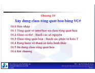 Lập trình hướng đối tượng - Chương 10: Xây dựng class tổng quát hóa bằng VC# - Đại học Bách Khoa TP HCM