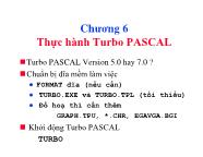 Ngôn ngữ lập trình Pascal - Chương 6: Thực hành Turbo Pascal