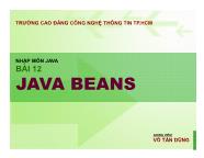 Nhập môn Java - Bài 12: Java Beans - Võ Tấn Dũng