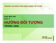 Nhập môn Java - Bài 3: Hướng đối tượng trong Java - Võ Tấn Dũng