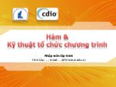 Nhập môn lập trình - Hàm & Kỹ thuật tổ chức chương trình - Phạm Minh Tuấn