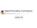 Signal Encoding Techniques - Lecture 18