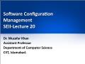 Software Configuration Management SEII - Lecture 20