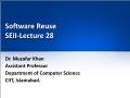 Software Reuse SEII - Lecture 28