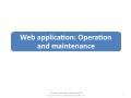 Web application: Operation and maintenance