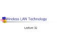 Wireless LAN Technology - Lecture 32