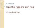 Bài giảng Kiểm nghiệm vi sinh vật - Chương 4: Các thử nghiệm sinh hóa - Nguyễn Văn Hạnh