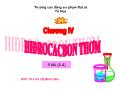 Hóa học hữu cơ A1 - Chương IV: Hiđrocacbon thơm - Võ Thị Bích Lâm
