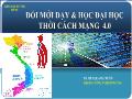Bài giảng Đổi mới dạy & học đại học thời cách mạng 4.0 - Bùi Quang Xuân