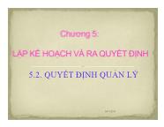 Bài giảng Khoa học quản lý đại cương - Chương 5: Lập kế hoạch và ra quyết định - Phần 2: Quyết định quản lý - Vũ Thị Cẩm Thanh