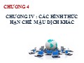 Bài giảng Kinh tế quốc tế - Chương IV: Các hình thức hạn chế mậu dịch khác