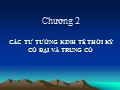 Bài giảng Lịch sử các học thuyết kinh tế - Chương 2: Các tư tưởng kinh tế thời kỳ cổ đại và trung cổ - Trần Văn Thắng