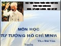 Bài giảng Tư tưởng Hồ Chí Minh - Bài 8: Nguồn gốc, quá trình hình thành tư tưởng Hồ Chí Minh - Bùi Văn Tuyển