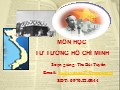 Bài giảng Tư tưởng Hồ Chí Minh - Chương II: Tư tưởng Hồ Chí Minh về dân tộc và cách mạng giải phóng dân tộc - Bùi Văn Tuyển