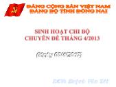 Bài thuyết trình Sinh hoạt Chi bộ Chuyên đề Tháng 4/2013 - Huỳnh Văn Tới