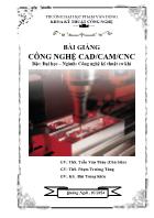 Bài giảng Công nghệ CAD/CAM/CNC - Trần Văn Thùy