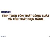 Bài giảng Cung cấp điện - Chương 5: Tính toán tổn thất công suất và tổn thất điện năng