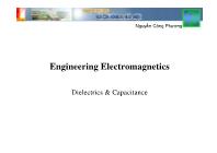 Bài giảng Engineering electromagnetic - Chapter VII: Dielectrics & Capacitance - Nguyễn Công Phương