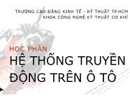 Bài giảng Hệ thống truyền động trên ô tô - Bài 1: Hệ thống phanh