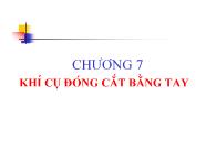 Bài giảng Khí cụ điện cao áp - Chương 7: Khí cụ cắt bằng tay