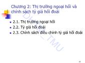 Bài giảng Kinh tế quốc tế 2 - Chương 2: Thị trường ngoại hối và chính sách tỷ giá hối đoái